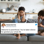 25 Brilliant Tweets About Parenting and Married Life from Henpecked Hal