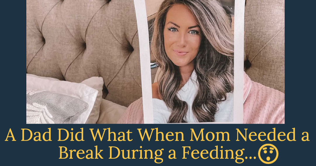 Mom and Dad Come Up With Brilliant Hack When Mom Needs Help With Feedings