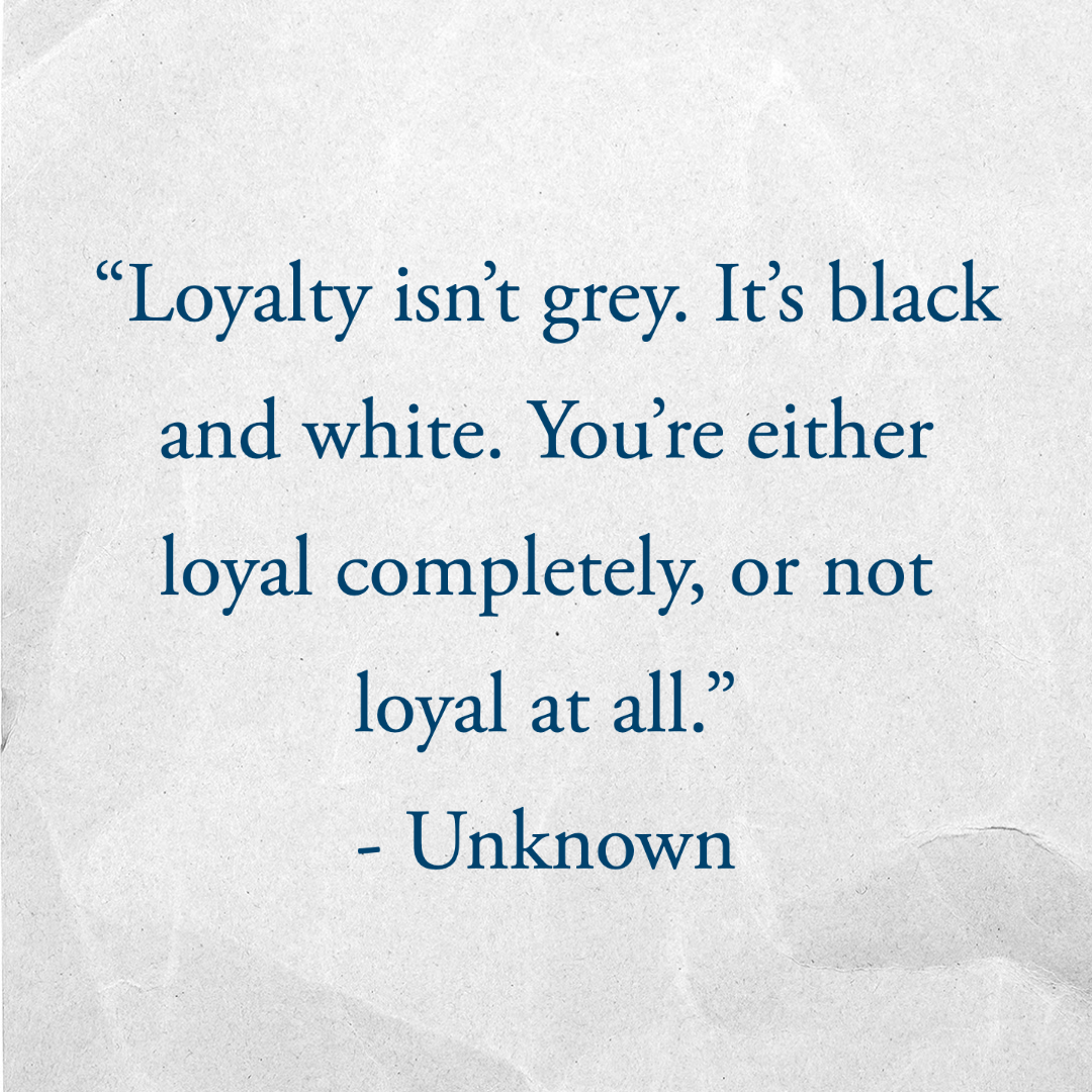 100 Loyalty Quotes