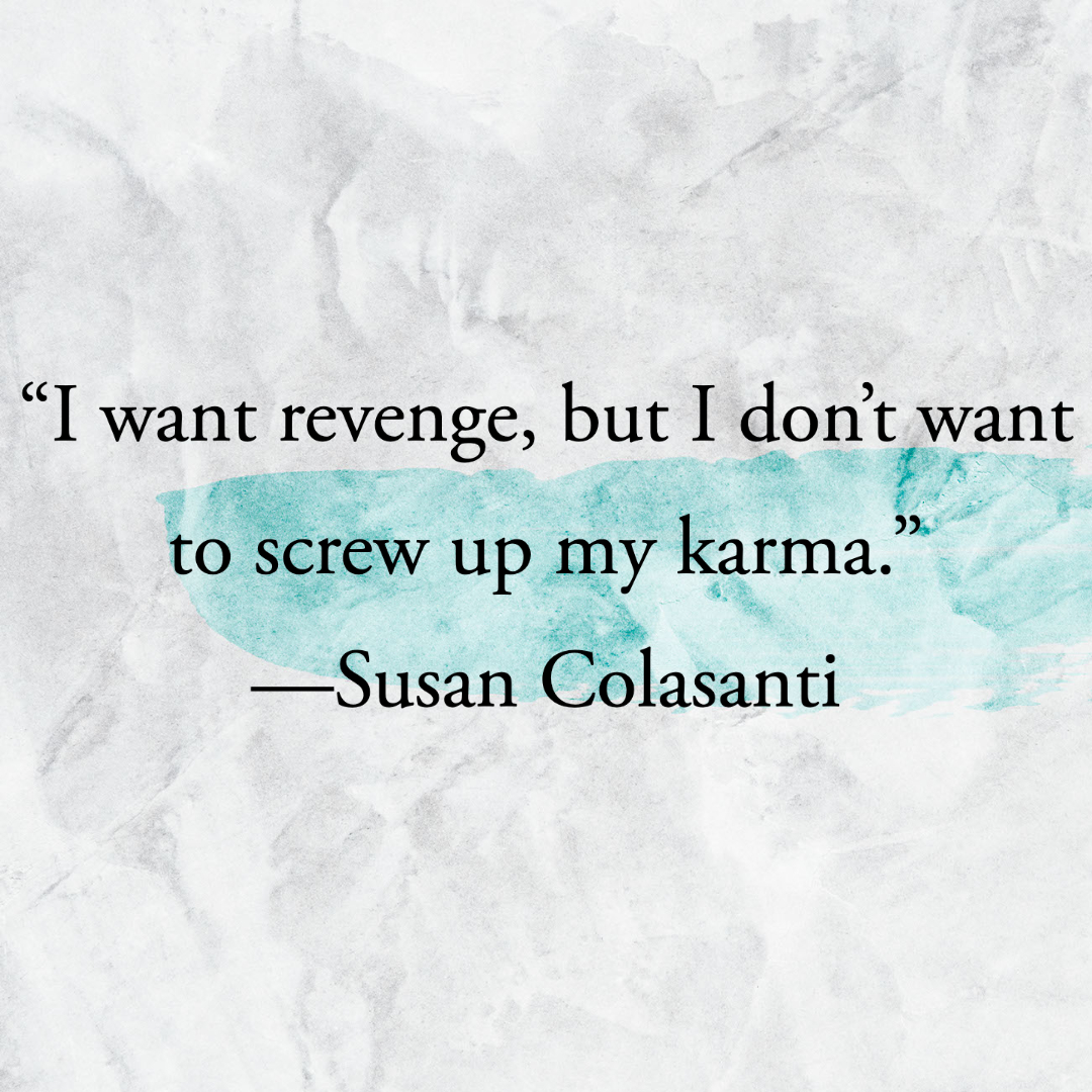 Karma Quotes Will Remind You That What Goes Around Comes Back Around | These karma quotes will keep you in check.