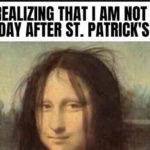25 Hilarious St. Patrick's Day Memes That Are M-E-S-S-Y